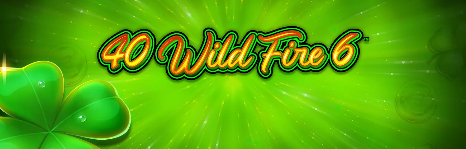 40 Wild Fire 6 Slots